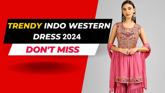 Stylish Indo Western Dresses for Women